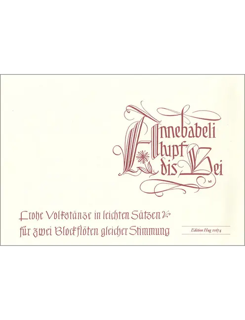 Annebäbeli lupf dis Bei